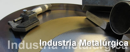 INDUSTRIA METAL&Uacute;RGICA